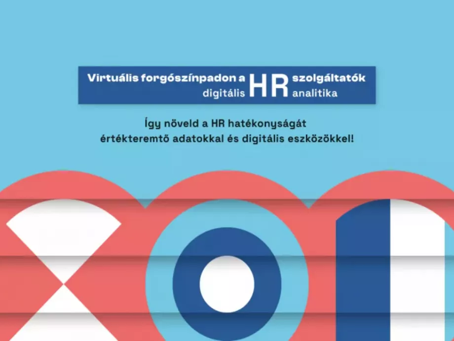 Ezek az előadások várnak a virtuális forgószínpadon április 30-án a digitális HR/HR analitika ingyenes webinárunkon