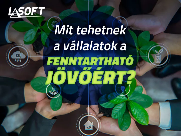 Mit tehetnek a vállalatok a fenntartható jövőért?