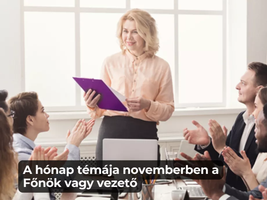 A hónap témája novemberben: Főnök vagy vezető?