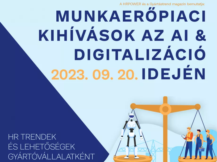 Ezekkel a témákkal várunk gyártóvállalatok számára rendezett konferenciánkon